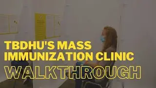 TBDHU's Mass Immunization Clinic Walkthrough