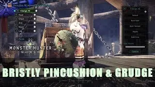 MHW: Bristly Pincushion and Bristly Grudge
