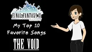 Final Fantasy XI - My Top 10 Favorite Songs - THE VOID