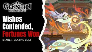 Wishes Contended, Fortunes Won Event Guide Stage 4: Blazing Bolt | Genshin Impact 6.3