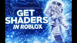 How to Get Shaders in Roblox (FAST TUTORIAL!)