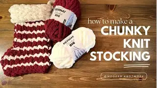 How to HAND KNIT a CHUNKY STOCKING | Step by step tutorial & beginner friendly 