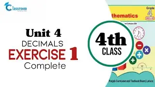 class 4 math, Unit 4 Decimals, Exercise 1 complete | Chapter 4 Exercise 1