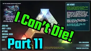 Ark 1 Life: Episode 11