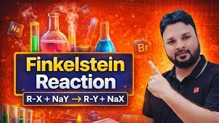 Finkelstein Reaction Explained | SN2 Conversion Trick | Must for NEET & JEE