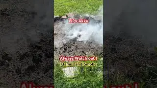 LiPo Akku Flammen und Rauch Smoke and Fire ALWAYS WATCH OUT SAFETY FIRST