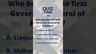 The First Governor General of Pakistan | Muhammad Ali Jinnah | Quiz Time 03 | #shorts