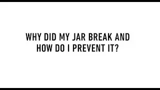 Bernardin Tip #5: Why did my jar break and how do I prevent it? (English)