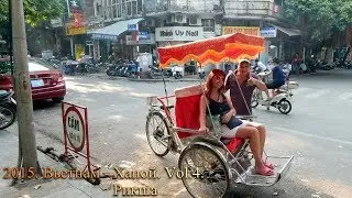 Hanoi city tour Vol.4 - Rickshaw - Vietnam 2015
