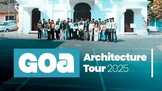 A Study in Design, Heritage, & Innovation | Architecture Tour in Goa | Parul University x Gyansthan