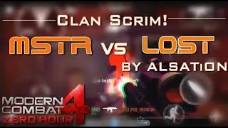 Modern Combat 4: Clan Scrim! #6 - MSTR Vs Lost -