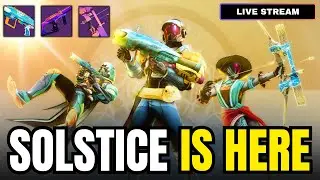 🔴DESTINY 2 - SOLSTICE NEW LOOT GRIND!