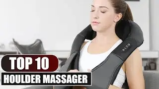 Top 10 Best Shoulder Massager (2025)
