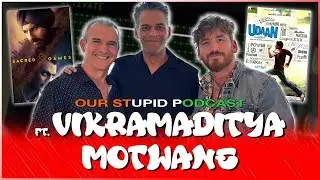 Our Stupid PODCAST ft.  Hindi Director  VIKRAMADITYA MOTWANE