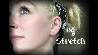Ear Stretching Update : 10g to 8g