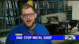 Stretching Your Dollar: One-stop metal shop