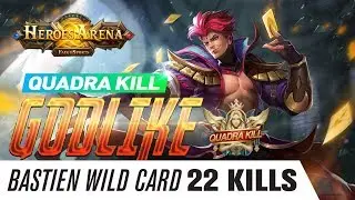 Heroes Arena Bastien wild card gameplay Quadra kill
