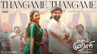 Thangame Thangame | Idhayam Murali | Atharvaa | Preity Mukundhan | Thaman S | Aakash Baskaran