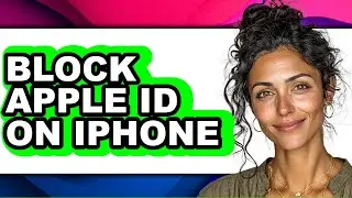 How to Block Apple Id on Iphone - Full Guide