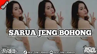 DJ SARUA JEUNG BOHONG | Darso x chellen putri ft gueseng | RICKY FVNKY RMX | SUNDA PRIDE PRO PRESENT