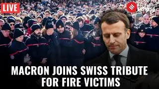 Swiss Blast Ceremony LIVE: Swiss Officials, Macron Lead Tribute Ceremony for Ski Resort Fire Victims