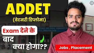 What will happen after giving ADDET Exam? | What will happen after doing Veterinary Diploma | MP ...
