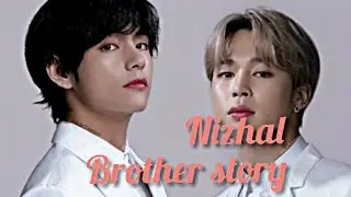 Nizhal🤗 brothers story..... 💗jikook..vmin