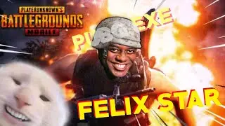 PUBG EXE | AFK | FUNNY MOMENT | FELIX STAR 7767