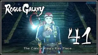Rogue Galaxy #41 - Cancer King's Key Piece, Borga, Zegram's Betrayal & Beast Seed Boss Battle