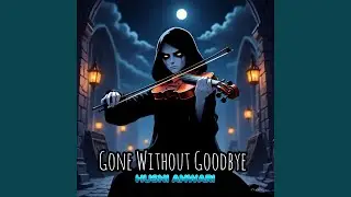 Gone Without Goodbye (Live)