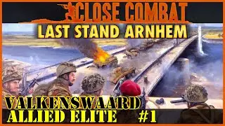Close Combat LSA - Allied Elite #1 - Valkenswaard; The Irish Guards Advance