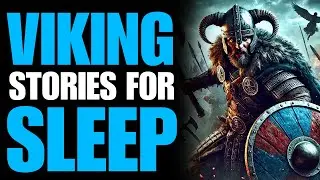 True Stories Viking | Norse Mythology Viking Myths legends | Stories for Sleep | War Viking Vol.5