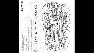 Soupcans - Altered States