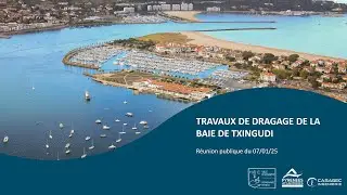 7 Janvier 2025 - Réunion publique - Dragage de la Baie