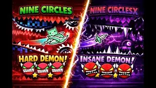 Nine Circles + Nine CirclesX 0-100% (Insane Demon)