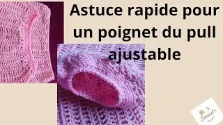 🌸Comment resserrer le poignet d'un pull en crochet❣️#crochet #astucecrochet #poignetpull#faitmain 