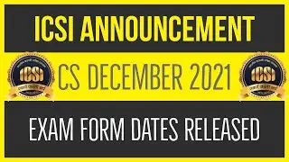⚡ Exam Form Dates For CS December, 2021 Examination | ICSI Official Notification #icsi #cs