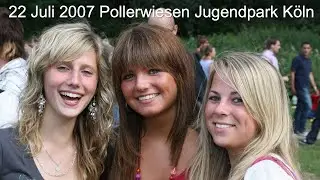 22 Juli 2007 Pollerwiesen Jugendpark Köln