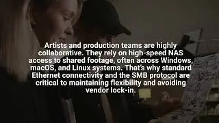 The Unique Challenges of 4K Media Production &mdash; and How MoSMB Solves Them