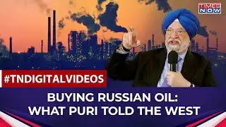 About Buying RUSSIAN Oil: How Petroleum Minister Hardeep Puri Bolstered India&rsquo;s Stance In US
