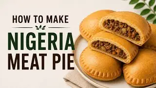 How to make Nigerian meat pie for beginners