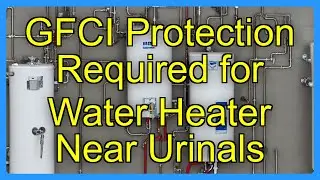 GFCI Protection Required for Water Heater Near Urinals