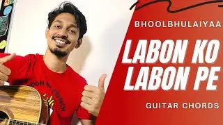 Labon Ko Labon Pe | Bhool Bhulaiya | KK | Guitar Chords Tutorial | Easy Notes
