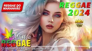 REGGAE 2023 INTERNACIONAL ♫ O Melhor do Reggae Internacional ♫ REGGAE DO MARANH&Atilde;O 2023 | KING REGGAE