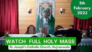 Holy Mass | St. Joseph's Catholic Church, Gujranwala | 5th February 2023
