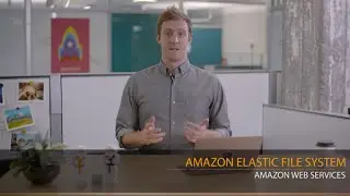 Amazon Elastic File System
