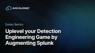 Uplevel Your Detection Engineering Game with Anvilogic
