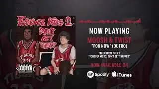 Moosh & Twist - &ldquo;Forever Kids 2: Don't Get Trapped&rdquo; (Official Audio) #mooshandtwist
