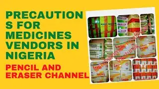 Precautions for an Intending Medicines Vendor.