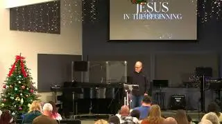 Jesus in the Beginning | Pastor Perry